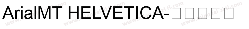 ArialMT HELVETICA字体转换